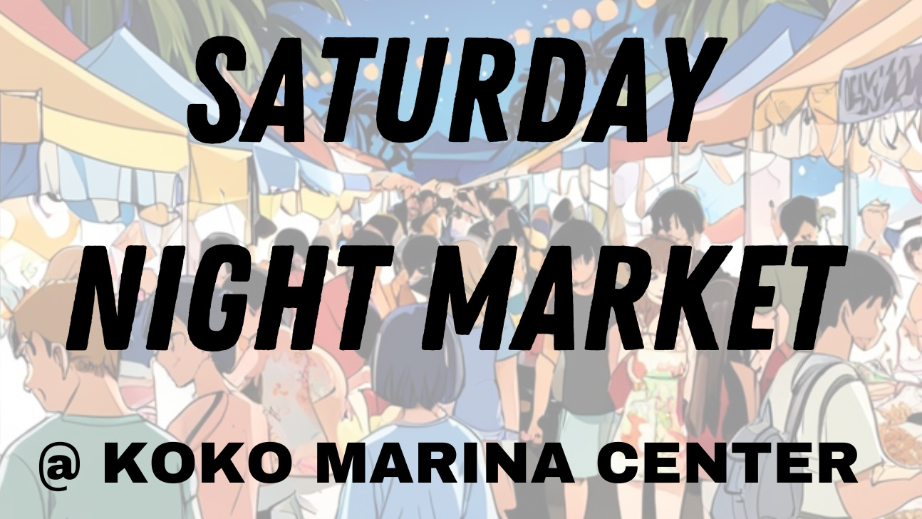 Saturday Night Market at Koko Marina Center